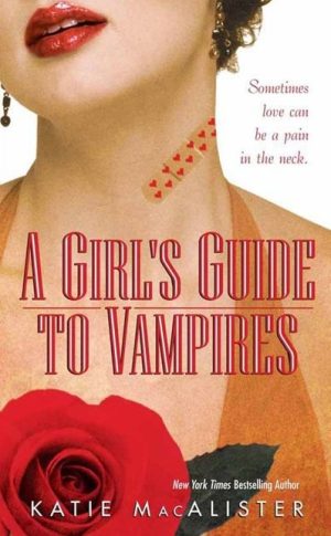 A Girl's Guide to Vampires