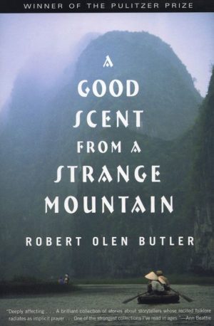 A Good Scent From a Strange Mountain