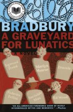 A Graveyard for Lunatics