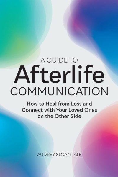 A Guide to Afterlife Communication