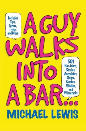 A Guy Walks Into a Bar…