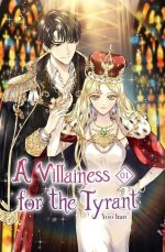 A Villainess for the Tyrant Vol. 1