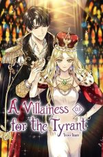 A Villainess for the Tyrant Vol. 3