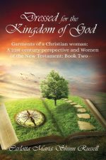 Dressed for the Kingdom of God