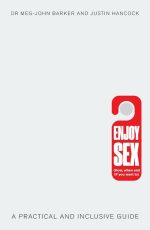 Enjoy Sex (How, When and if You Want To)