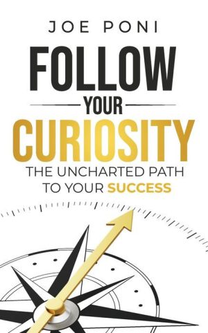 Follow Your Curiosity