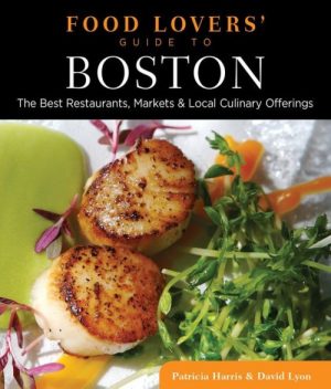 Food Lovers' Guide to Boston