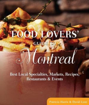 Food Lovers' Guide to Montreal