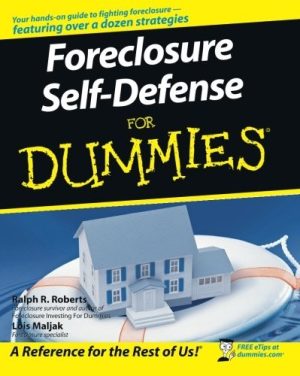 Foreclosure Self-Defense for Dummies