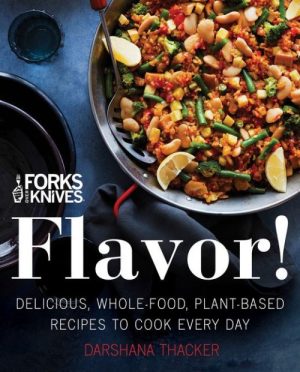 Forks Over Knives: Flavor!