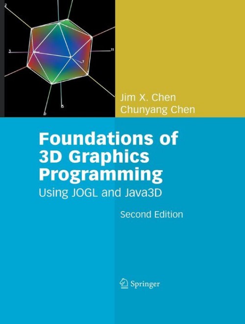 Foundations of 3D Graphics Programming Foundations of 3D Graphics Programming