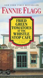 Fried Green Tomatoes at the Whistle Stop Cafe