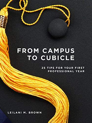 From Campus to Cubicle From Campus to Cubicle