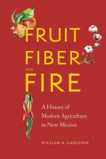 Fruit, Fiber, and Fire
