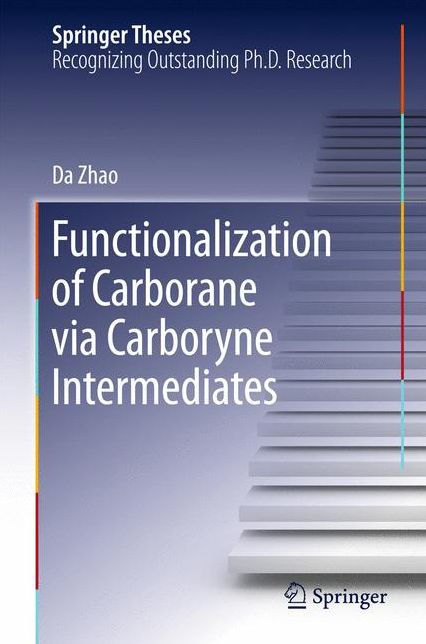 Functionalization of Carborane via Carboryne Intermediates Functionalization of Carborane via Carboryne Intermediates