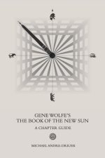 Gene Wolfe's the Book of the New Sun