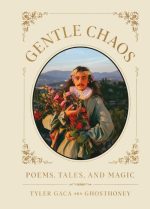 Gentle Chaos
