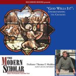 God Wills It!: Understanding the Crusades