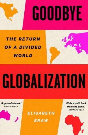 Goodbye Globalization