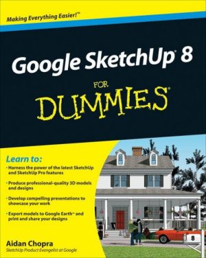Google SketchUp 8 for Dummies