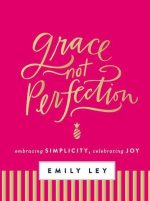 Grace, Not Perfection