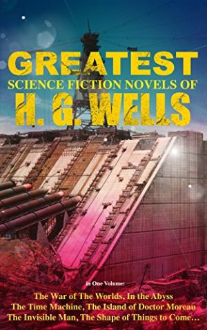 Greatest Science Fiction Novels of H.G. Wells