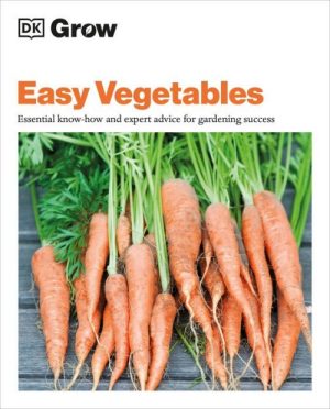 Grow Easy Vegetables
