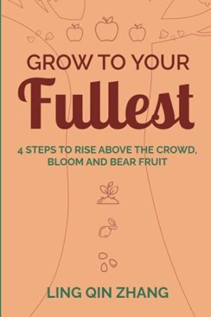 Grow to Your Fullest