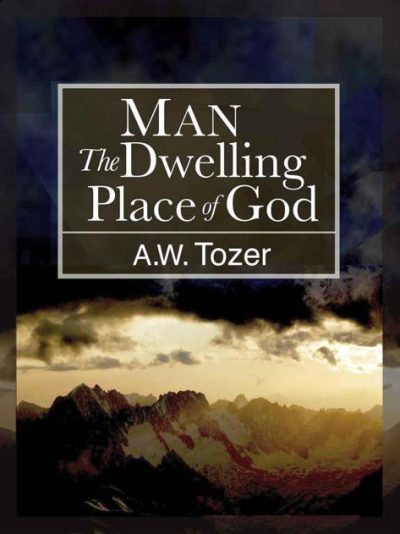 Man - the Dwelling Place of God