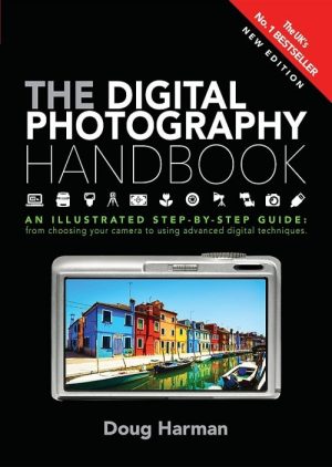 TheDigital Photography Handbook