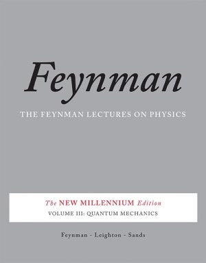 The Feynman Lectures on Physics Vol 3