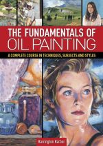 The Fundamentals of Oil Painting
