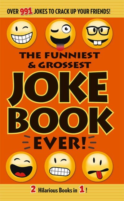 The Funniest & Grossest Joke Book Ever!