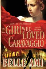 The Girl Who Loved Caravaggio