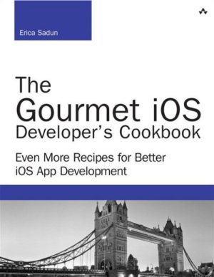 The Gourmet iOS Developer's Cookbook