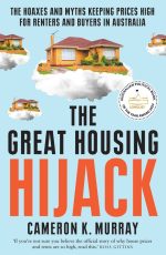 The Great Housing Hijack