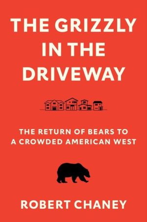 The Grizzly in the Driveway
