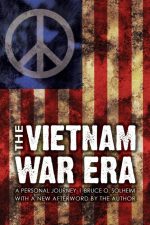 The Vietnam War Era: A Personal Journey