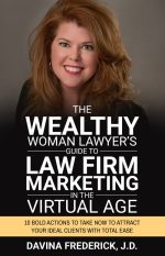 The Wealthy Woman Lawyer's Guide to Law Firm Marketing in the Virtual