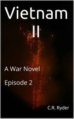 Vietnam II: A War Novel Episode 2