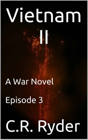 Vietnam II: A War Novel Episode 3