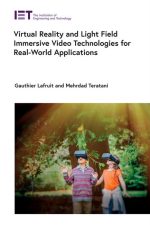 Virtual Reality and Light Field Immersive Video Technologies for Real-World Applications