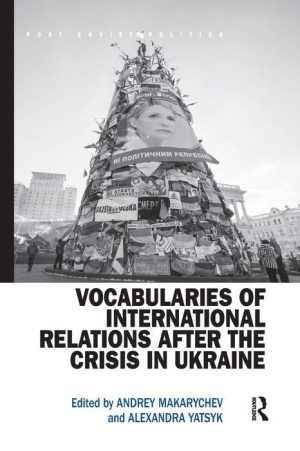 Vocabularies of International Relations After the Crisis in Ukraine