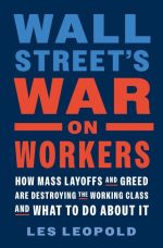 Wall Street's War on Workers