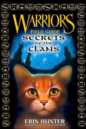 Warriors Field Guide: Secrets of the Clans