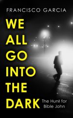 We All Go Into the Dark