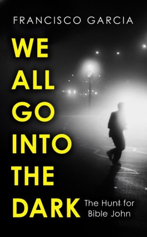 We All Go Into the Dark