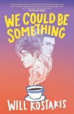 We Could Be Something