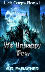 We Unhappy Few