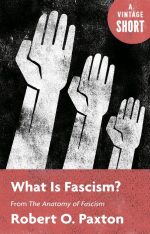 What Is Fascism? From the Anatomy of Fascism